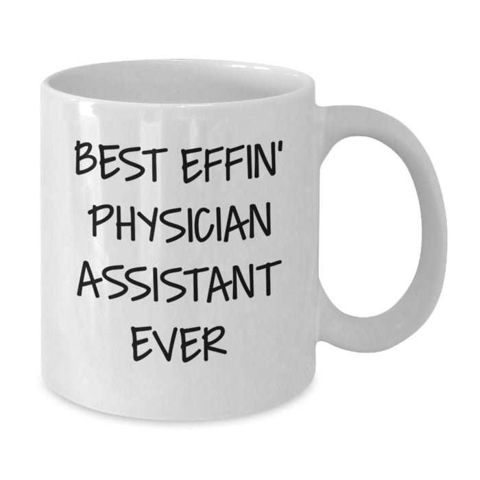 Funny Physician Assistant Gifts for Men Unique White Coffee Mugs from Family and Friends - Best Effin' Physician Assistant Ever Mug - Additional