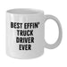 Funny Gift for Truck Drivers, Best Effin' Truck Driver Ever White Coffee Mug, Unique Father's Day Unique Gifts from Family - Additional