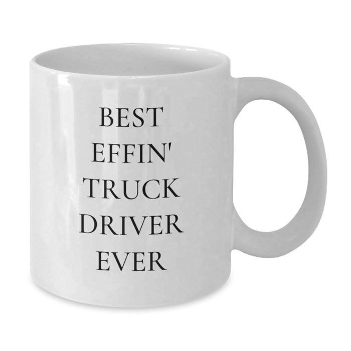 Funny Truck Driver Gifts from Men to Best Effin' Truck Driver Ever White Coffee Mug on Father's Day Unique Gifts - Additional