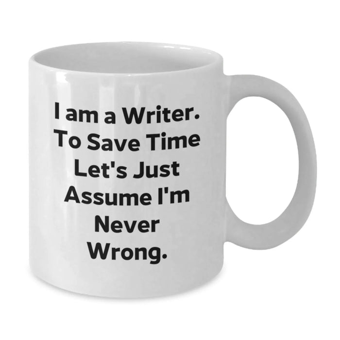 Funny Writer White Coffee Mug, Gift for Writers, Birthday Unique Gifts from Friends to Family - Additional