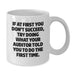 Funny Auditor Gifts from Family, Inspirational White Coffee Mug for Graduation, If At First You Don't Succeed Quote, Auditor White Mug for Men, Women, Friends, Coworkers - Additional
