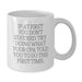 Funny CPA Gifts from Men, White Coffee Mug, 'If At First You Don't Succeed, Try Doing What Your Cpa Told You To Do The First Time', Unique Father's Day Unique Gifts for CPAs - Additional