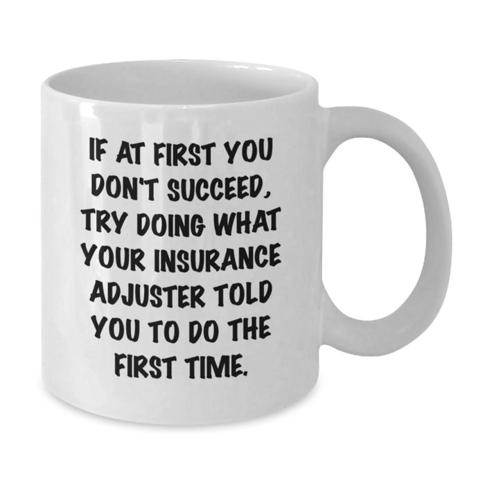 Funny Coffee Mugs for Insurance Adjuster - Gifts from Men to Insurance Adjuster, Father's Day Unique Gifts - Additional