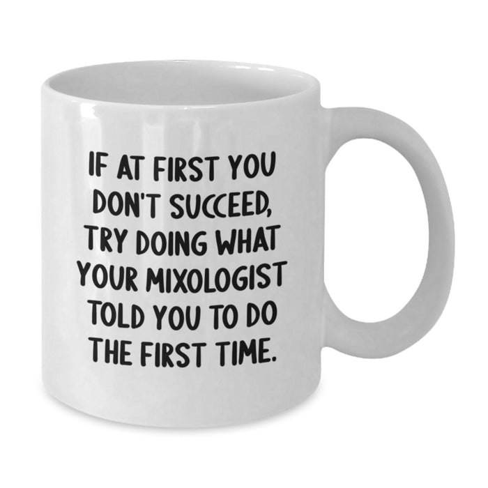 Funny Mixologist Gifts from Friends for Women, White Coffee Mug with Inspirational Quote - Additional