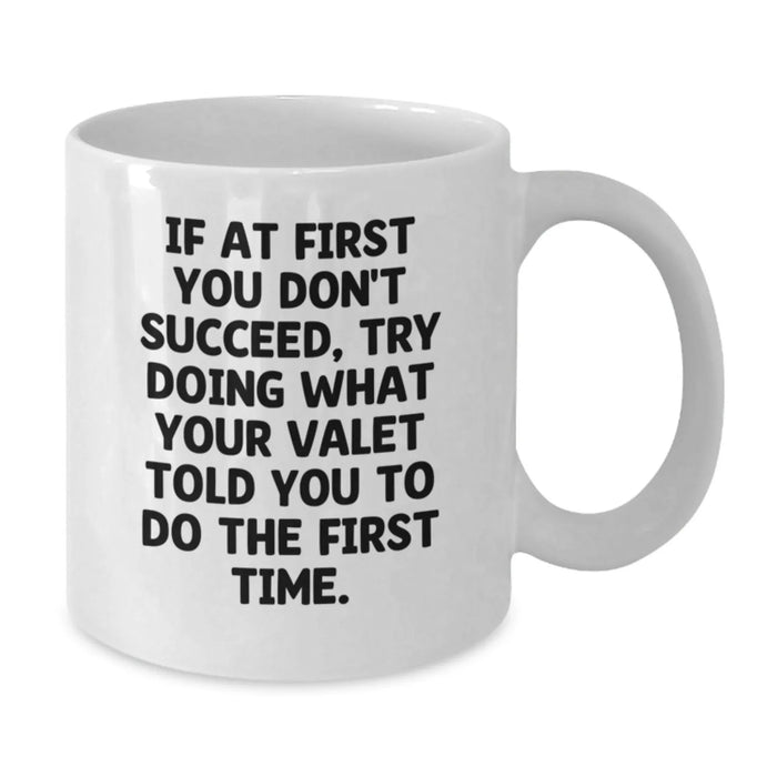 Funny Valet Gifts for Men, White Coffee Mug, Best Birthday Unique Presents from Friends, Family, Coworkers - Additional