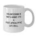 Funny Volunteering Quotes Gifts for Men Women Friends Coworkers Family - White Coffee Mug with 11oz or 15oz Capacity - Perfect Birthday Unique Gifts from Friends and Family - Additional