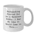 Funny Backpacking Mugs for Graduate, Gifts from Friends to Backpacking Men, Funny Backpacking Quote, White Coffee Mug, Unique Gifts for Graduation, Backpacking - Additional