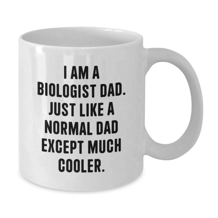 Funny Biologist Dad Christmas Unique Gifts from Family to Biologist Man White Coffee Mug - Additional