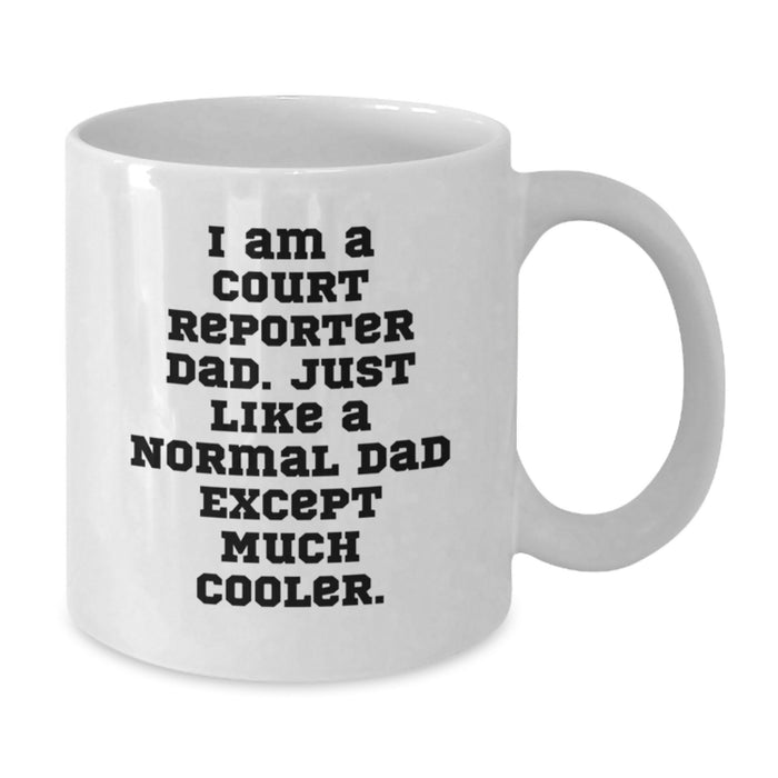 Funny Court Reporter Gifts from Dad to Court Reporter, White Coffee Mug, Unique Graduation Gifts for Court Reporter, Men, Family, Friends, Coworkers, Court Reporter Dad Coffee Mug - Additional