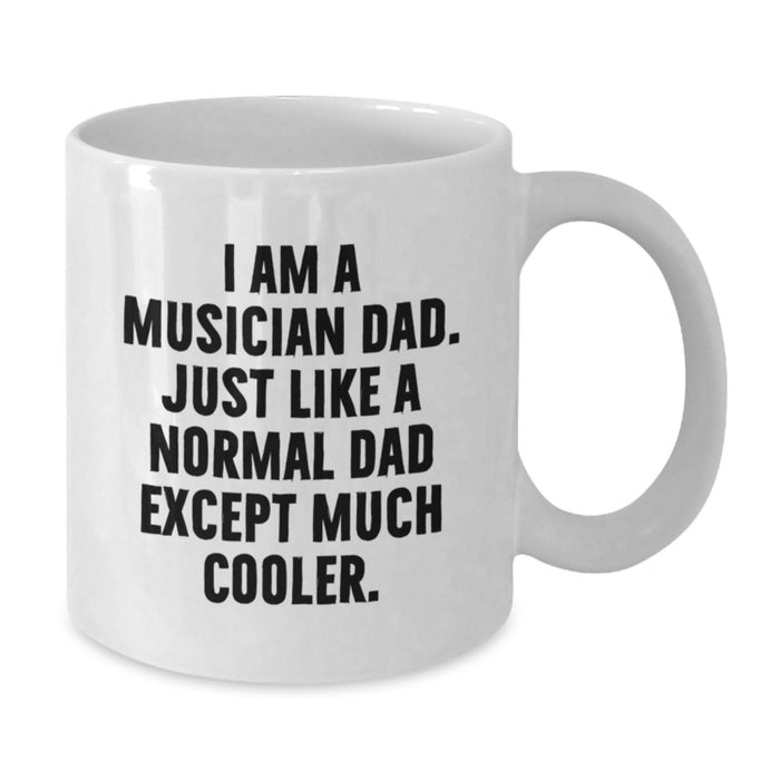 Funny Musician Dad White Coffee Mug for Musician Friends - Unique Graduation Gifts from Dad to Son or Daughter - Additional