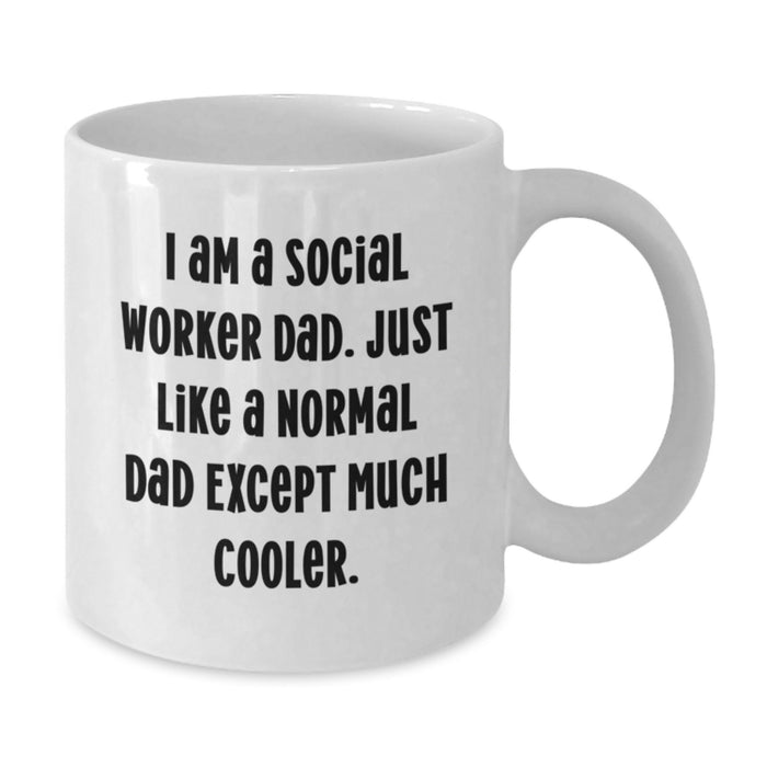 Gifts from Men to Social Worker Dad, Funny White Coffee Mug for Social Worker Graduation Unique Gift - Additional