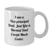 Vice-Principal Dad Gifts for Him, Funny White Coffee Mug, 11oz or 15oz Capacity, Ceramic, Microwave and Dishwasher Safe, Gifts from Dad to Vice-Principal for Graduation - Additional