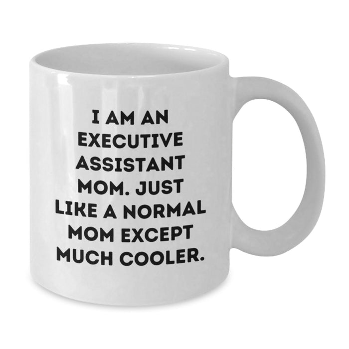 Funny Executive Assistant Gifts from Mom for Graduation Unique White Coffee Mugs, Perfect for Executive Assistant Women, Men, Friends, Coworkers, Family - Additional