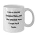 Funny Mom Interior Designer Gifts White Coffee Mugs for Graduation - 'I Am An Interior Designer Mom' Unique - Additional