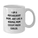 Funny Psychologist Gifts for Mom, White Coffee Mug, Perfect for Graduation Day - Gifts from Friends - Additional
