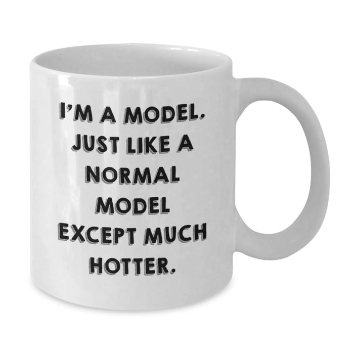 Funny Model White Coffee Mug Gifts from Friends to Women on Birthday - Additional