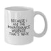 Gifts from Men for Maintenance Worker Men Funny White Coffee Mugs, Valentine's Unique White Mug Gifts for Coworkers - Additional