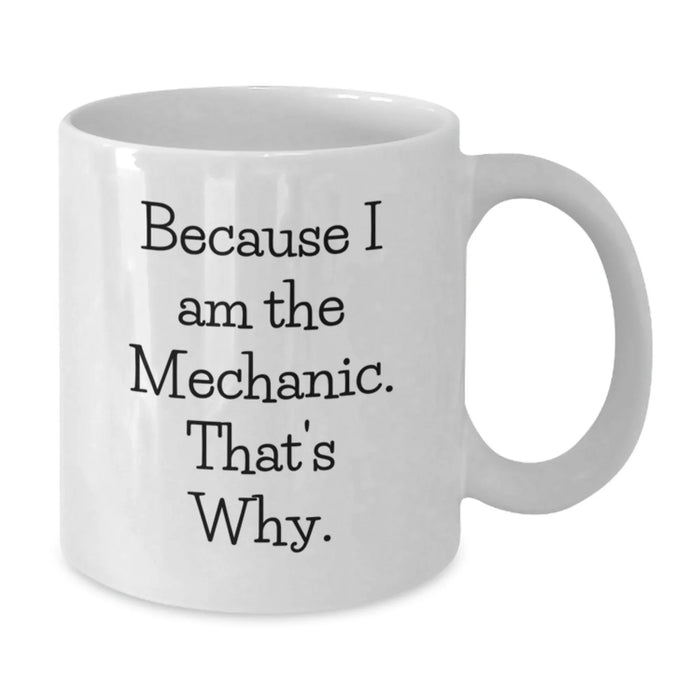 Funny Mechanic Gifts, Unique White Coffee Mugs for Valentine's from Men to Mechanic Friends - Additional