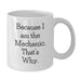 Funny Mechanic Gifts, Unique White Coffee Mugs for Valentine's from Men to Mechanic Friends - Additional