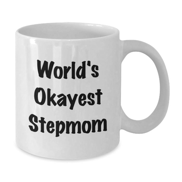 Funny Stepmom Gifts from Mom, Unique White Coffee Mug, Okayest Stepmom, Graduation - Additional