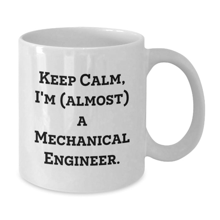 Funny Mechanical Engineer White Coffee Mug Gifts from Friends for Graduation Unique - Additional