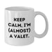 Graduation Unique Gifts for Valet - Funny Quote White Coffee Mug - Gifts from Friends or Family - 11Oz/15Oz Capacity - Additional
