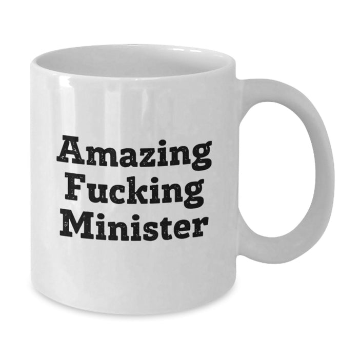 Funny Minister Quotes White Coffee Mugs Gifts from Friends for Graduation Unique - Additional