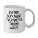 Funny Agent Gifts for Men, Unique White Coffee Mug for Agent Lover, I'm That Sexy Agent Everybody's Talking About. - Additional