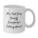 Funny Sheriff White Coffee Mug, 'I'm That Sexy Sheriff Everybody's Talking About' Unique Graduation Gifts from Friends, Coworkers, Family - Additional