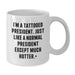Funny President White Coffee Mugs Gifts from Friends for Graduation Unique - Additional