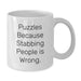 Funny Puzzles White Coffee Mug for Puzzles Lover Gifts from Friends to Puzzles Enthusiasts - Additional