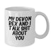 Devon Rex Cat Lovers Funny White Coffee Mug Gifts from Friends for Graduation, My Devon Rex And I Talk Shit About You - Additional