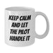 Funny Pilot Gifts from Friends and Family for Men - White Coffee Mug with 'Keep Calm And Let The Pilot Handle It' Quote Graduation Unique - Additional