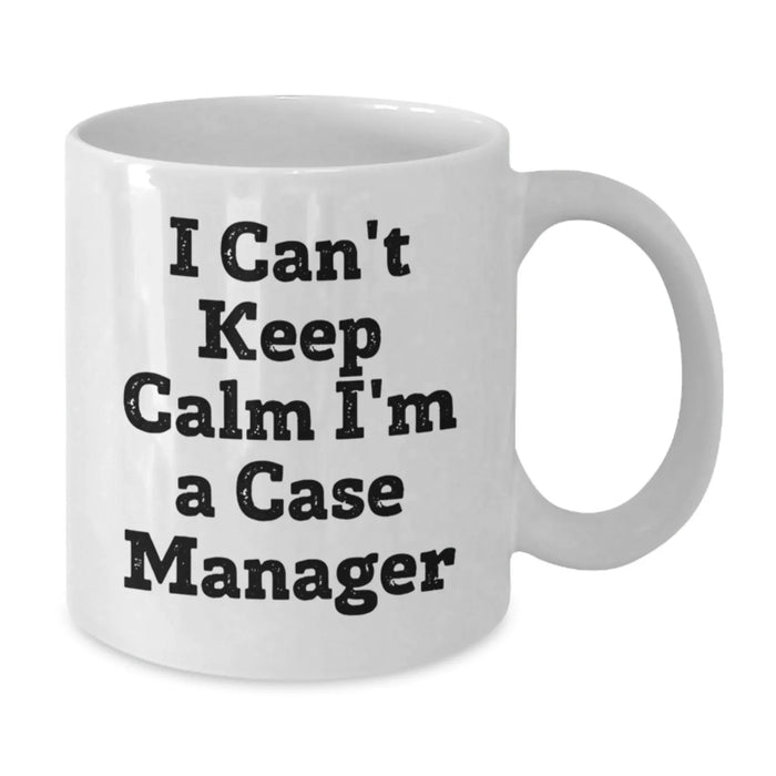 Funny Case Manager Christmas Unique Gifts from Friends for Case Managers - White Coffee Mug - 'I Can't Keep Calm I'm A Case Manager' - Additional