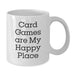 Funny Card Games Gifts from Friends for Graduation, White Coffee Mug - 'Card Games Are My Happy Place' - Additional