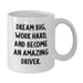 Funny Inspirational Driver Gifts from Friends to Driver Men White Coffee Mug for Birthday Unique - Additional
