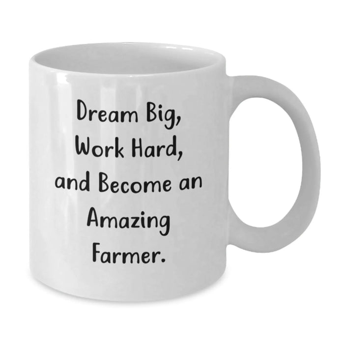 Funny Farmer Gifts from Friends and Family - Inspirational White Coffee Mug, Dream Big, Work Hard - Birthday Unique Gifts for Farmer - Additional