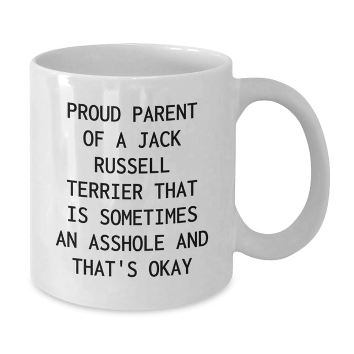 Funny Jack Russell Terrier Dog Gifts from Friends for Proud Parents - White Coffee Mug, 11oz or 15oz, Birthday Unique - Additional