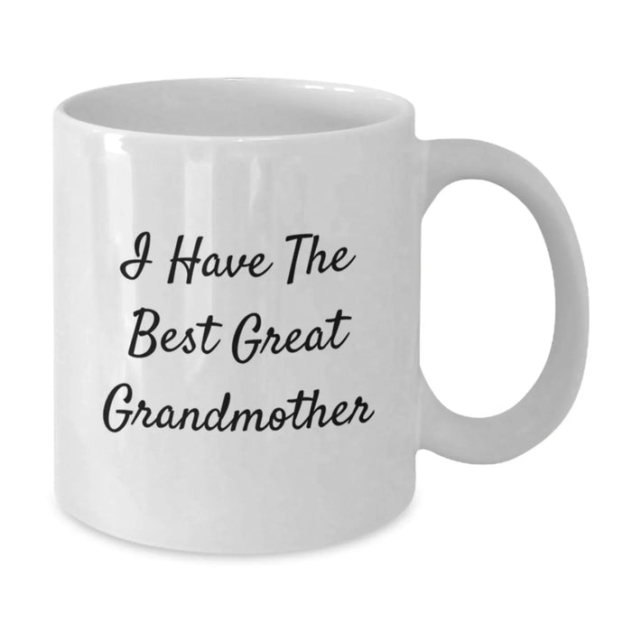 Funny Grandmother Gifts White Coffee Mugs I Have The Best Great Grandmother, Gifts from Family to Grandmother, Unique Birthday Unique Gifts for Her - Additional