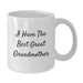 Funny Grandmother Gifts White Coffee Mugs I Have The Best Great Grandmother, Gifts from Family to Grandmother, Unique Birthday Unique Gifts for Her - Additional
