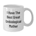 Funny Unbiological Mother Quotes White Coffee Mug Gifts for Unbiological Mother from Men Women Friends Family - Additional