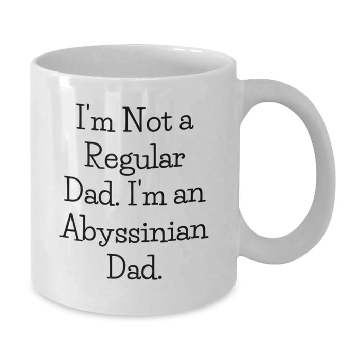 Funny Abyssinian Cat Gifts for Men from Dad - I'm Not A Regular Dad I'm An Abyssinian Dad White Coffee Mug - Additional