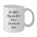 Funny Dachshund Dog Mugs Gifts for Dad White Coffee Mug - I'm Not A Regular Dad, I'm A Dachshund Dad. - Additional