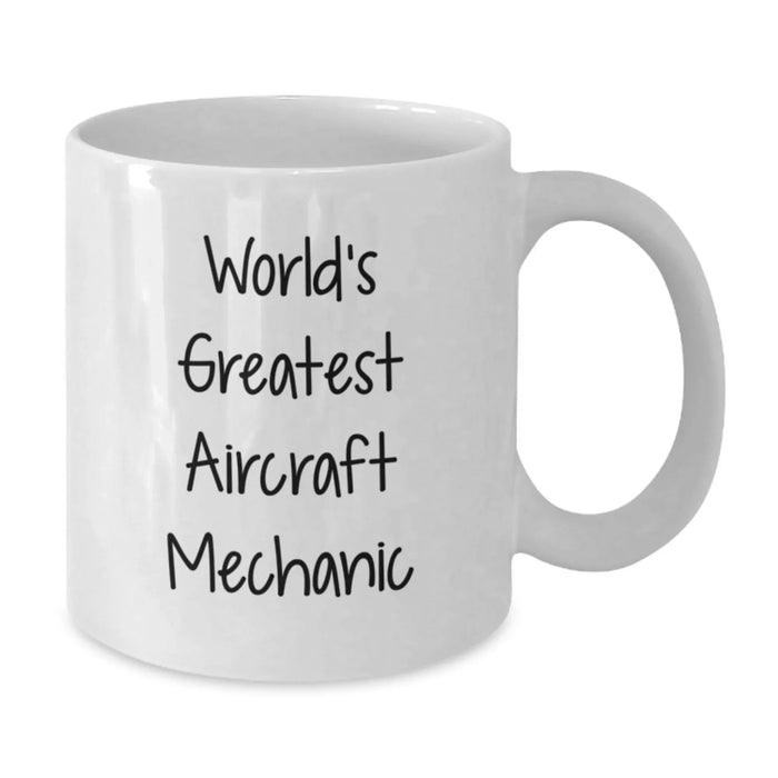Funny World's Greatest Aircraft Mechanic Gifts for Him Birthday Unique White Coffee Mug - Additional