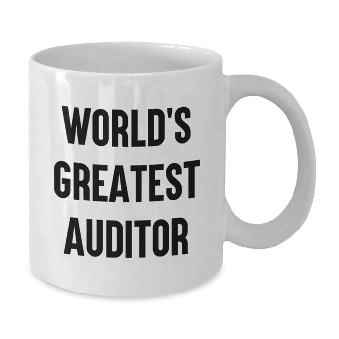 World's Greatest Auditor Funny Quote White Coffee Mug, Gifts for Auditor Friends, Christmas Unique Gifts from Family - Additional