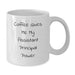 Funny Assistant Principal Humor White Coffee Mug Gifts from Friends Birthday Unique Presents for Assistant Principals - Additional