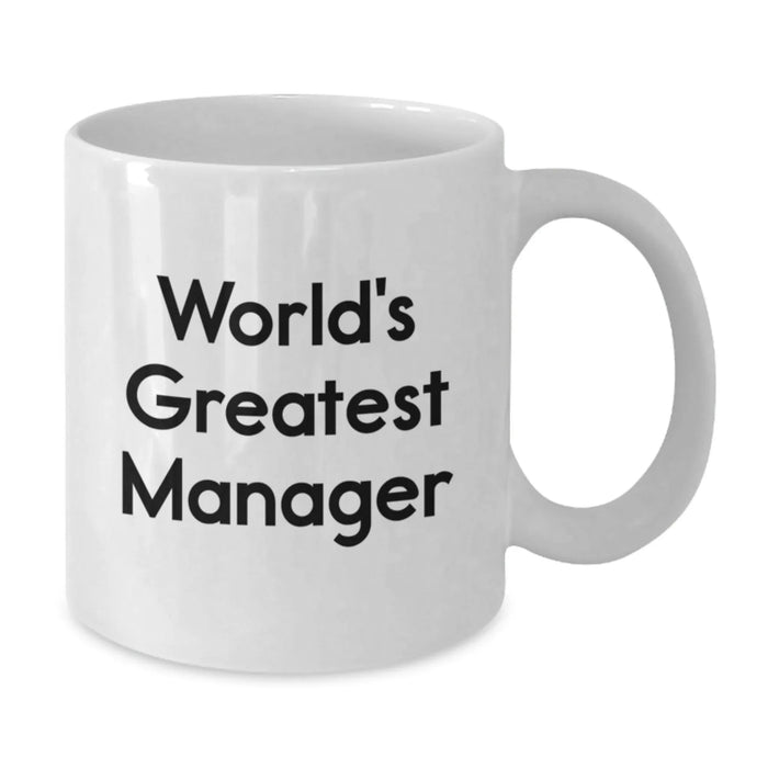 Funny Manager Quotes Gifts from Men for Valentine's Unique White Coffee Mugs World's Greatest Manager - Additional