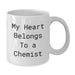 Funny Chemist Gifts, Gifts from Friends to Chemist, White Coffee Mug - My Heart 'Belongs To A Chemist' Christmas Unique Gifts - Additional