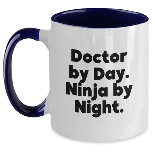 Doctor's Office Humor Funny Two Tone Coffee Mug Gifts from Men for Doctor's Birthday - Main