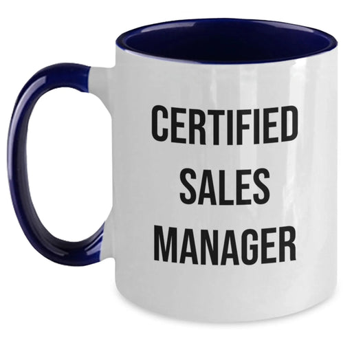 Funny Sales Manager Gifts, Unique Christmas Unique Gifts for Men, Women, Friends, Coworkers, Family, "Certified Sales Manager" Two Tone Coffee Mug - Main